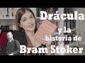 La misteriosa vida de BRAM STOKER y curiosidades de DRÁCULA