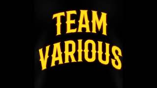 Team Various We Are Back Ft Tjay X Wano