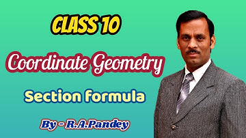 Section Formula - Coordinate Geometry - Class 10
