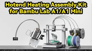 Bambu Lab A1/A1 Mini Hotend Heating Assembly Kit，Improves First-Layer Printing Quality