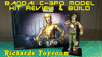 Plastic Model Kit Review & Build: Star Wars C-3PO by Bandai