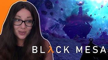 Xen | Black Mesa | Part 11