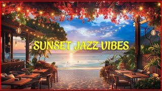 Jazz Music For Summer Day ~ Relaxing With Coffee And Insane Jazz Music Ever | Sunset Jazz Vibes