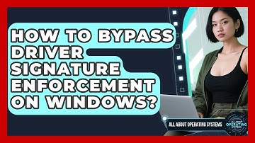 How To Bypass Driver Signature Enforcement On Windows? - All About Operating Systems