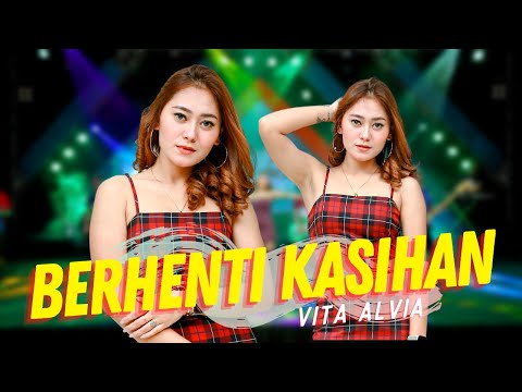 Vita Alvia - Berhenti Kasihan