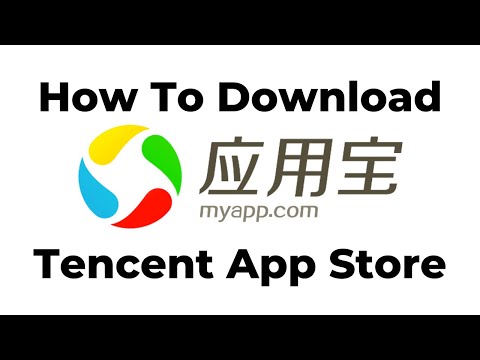 How To Download Tencent App Store | How To Download China App Store