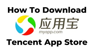 How To Download Tencent App Store | How To Download China App Store screenshot 3