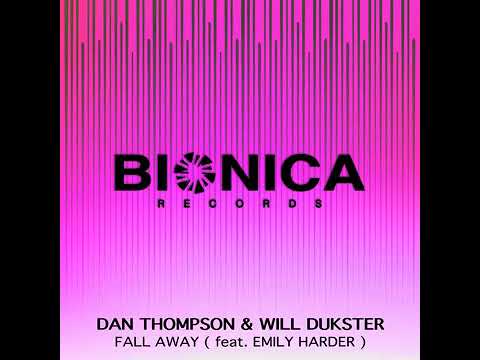 Dan Thompson Will Dukster Feat Hemily Harder Fall Away 