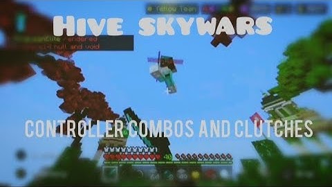 Hive skywars controller combos and clutches montage