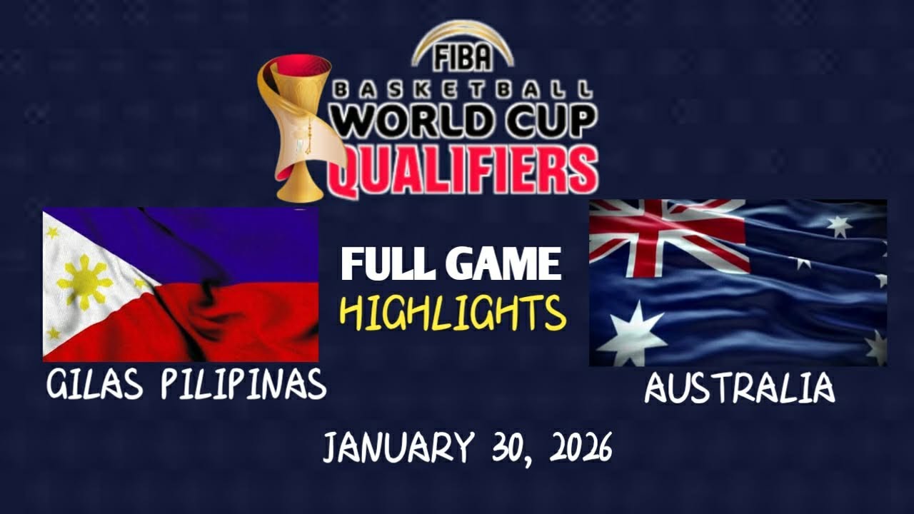 Gilas Pilipinas vs Australia | FULL GAME HIGHLIGHTS | FIBA QUALIFIERS | JANUARY 30, 2026 