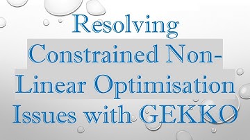 Resolving Constrained Non-Linear Optimisation Issues with GEKKO