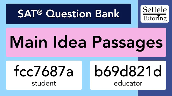 Main Idea Passages (SAT Question Bank fcc7687a/b69d821d)