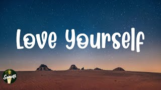 Love Yourself - Justin Bieber Lyrics