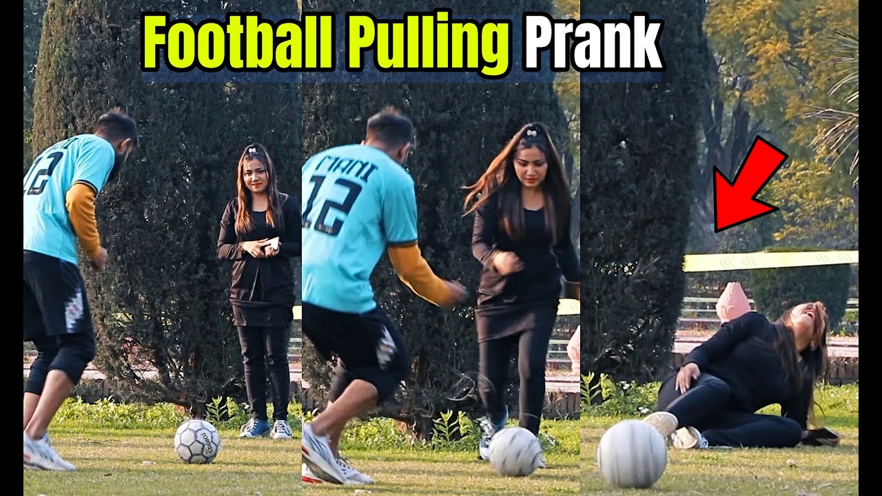Football Pulling Prank LahoriFied YouTube