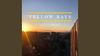Video thumbnail of "Lucas Banks - Yellow Rays"