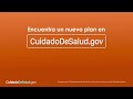 ¿Perdiste Medicaid o CHIP? Encuentra un plan en CuidadoDeSalud.gov.