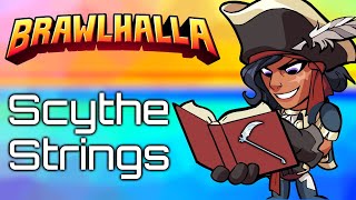 Brawlhalla SCYTHE コンボ / ストリング / ヒント screenshot 3