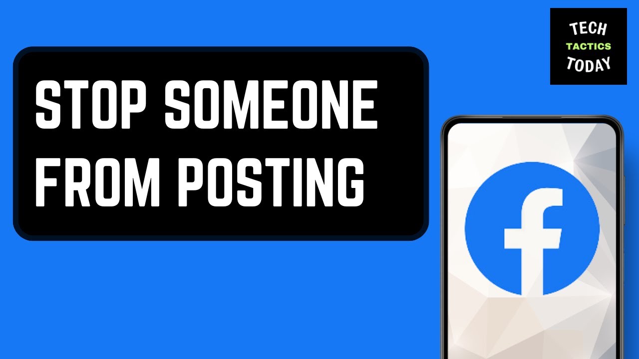 How to Stop Someone from Posting on Your Facebook Timeline