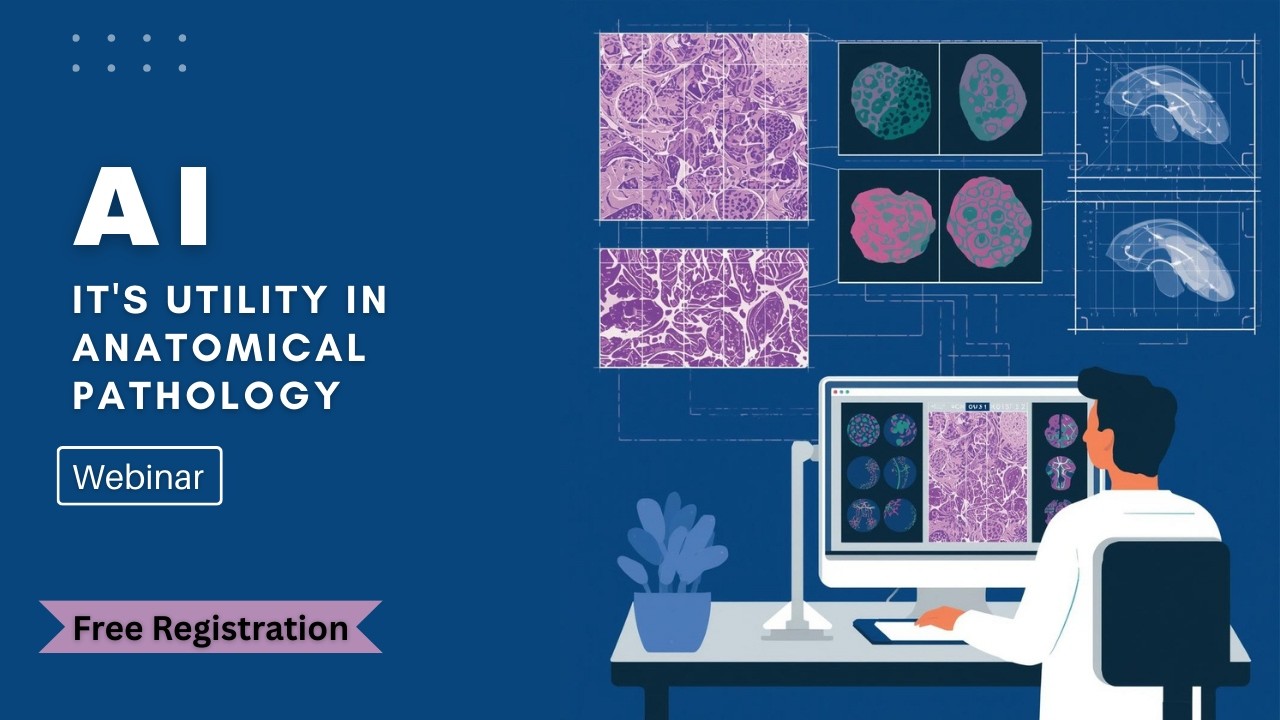 AI...It's Utility in Anatomical Pathology| free webinar| pathology hub ...