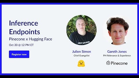 Pinecone x Hugging Face Workshop: Inference Endpoints