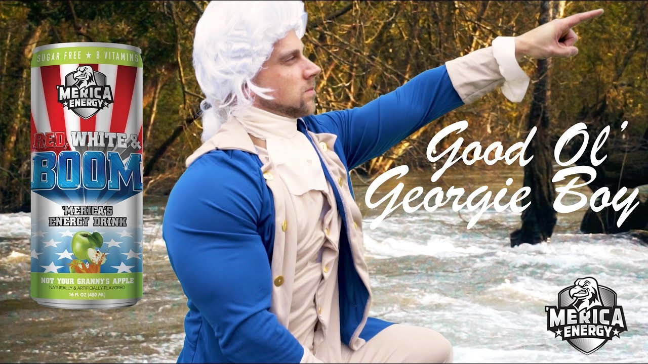 Merica Energy- Good Ol' Georgie Boy!