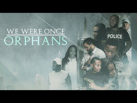 WE WERE ONCE ORPHANS