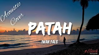Iwan Fals - Patah Akustik Cover ( Lirik Lagu )