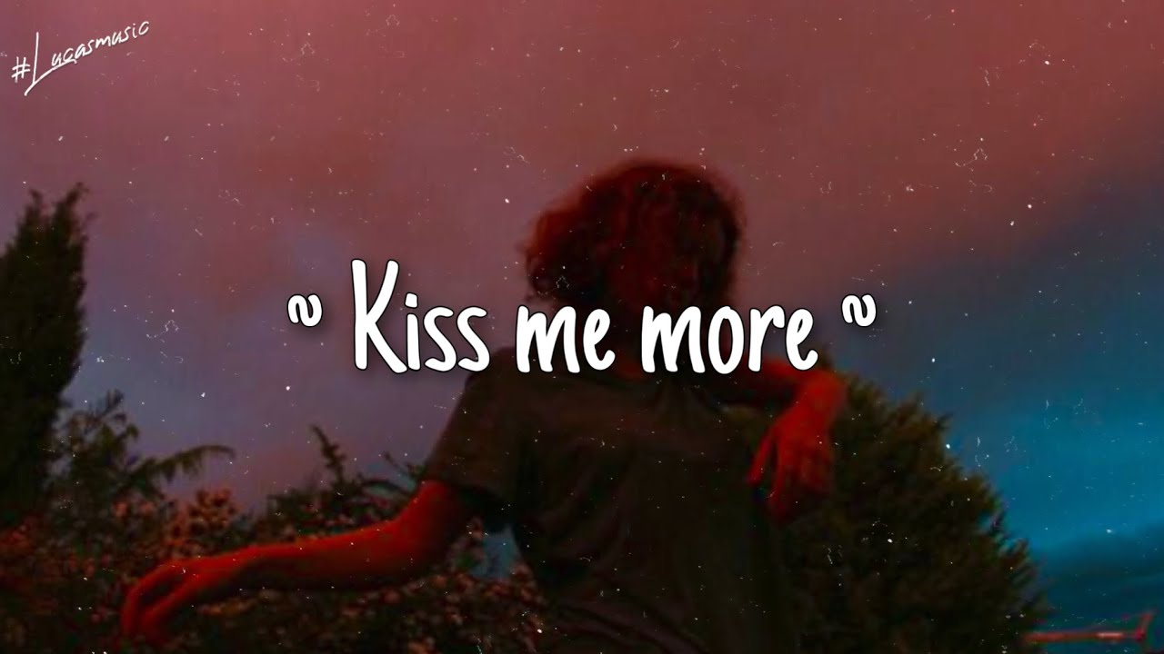Kiss me more ~ lofi - YouTube