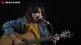 TAMI AULIA | BUKAN DIRIKU (SAMSONS)