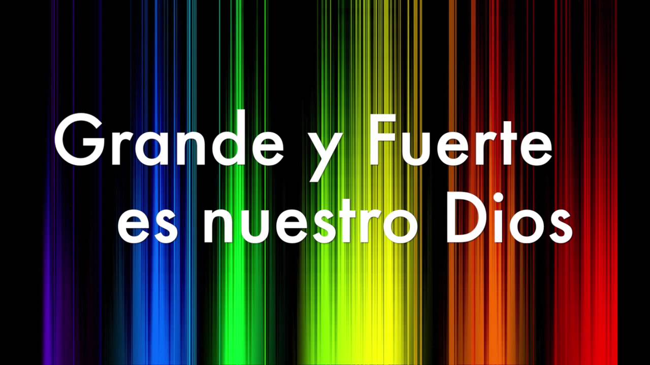 Grande Y Fuerte Great And Almighty Miel San Marcos Con Letra Lyrics 