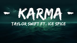 Taylor Swift ft. Ice Spice - Karma  | 25 Min