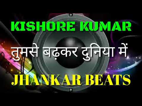 Tumse Badhakar Duniya mein Kishore Kumar Jhankar Beats Remix song DJ Remix  instagram