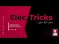 Electricks with eplan electrical design tips  part one