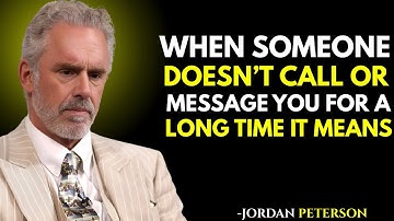 When Someone Doesn’t Call Or Message You For A Long Time (Psychology Explained) Jordan Peterson