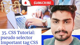 CSS Tutorial: Website Me Pseudo selector |Web Development TutorialHindi CSS| Zero To Hero|Class#35