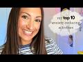 ASMR My Top 10 Anxiety-Reducing Activities 💙