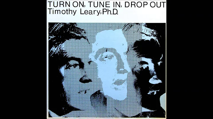 Timothy Leary: Turn On, Tune In, Drop Out (1966) R...