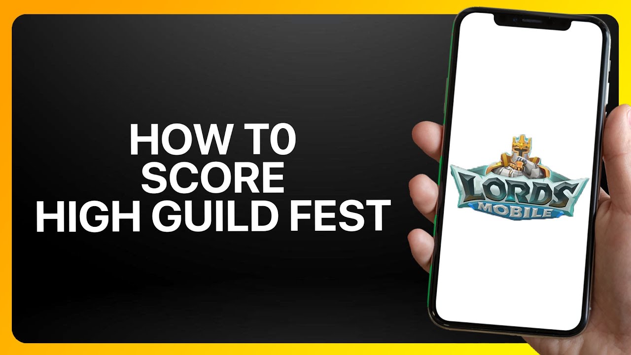 How To Score High In Guild Fest In Lords Mobile 2025! Tutorial - YouTube