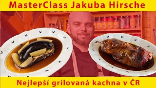 MasterClass #1 Jakub Hirsh prozradil tajemství a recept na nejlepší grilovanou kachnu v ČR! #420