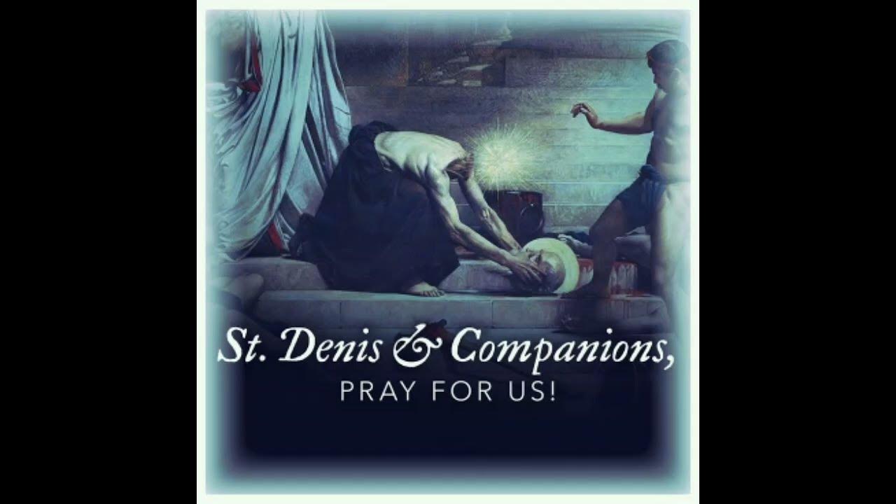 Saint of the Day for October 9. Saint Denis and Companions. YouTube