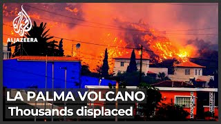 La Palma volcano destroys hundreds of homes, displaces thousands