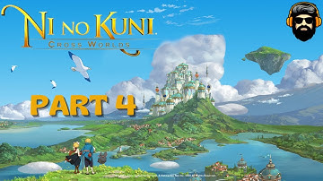 NI NO KUNI : CROSS WORLDS Gameplay (PC) - Part 4 (no commentary)