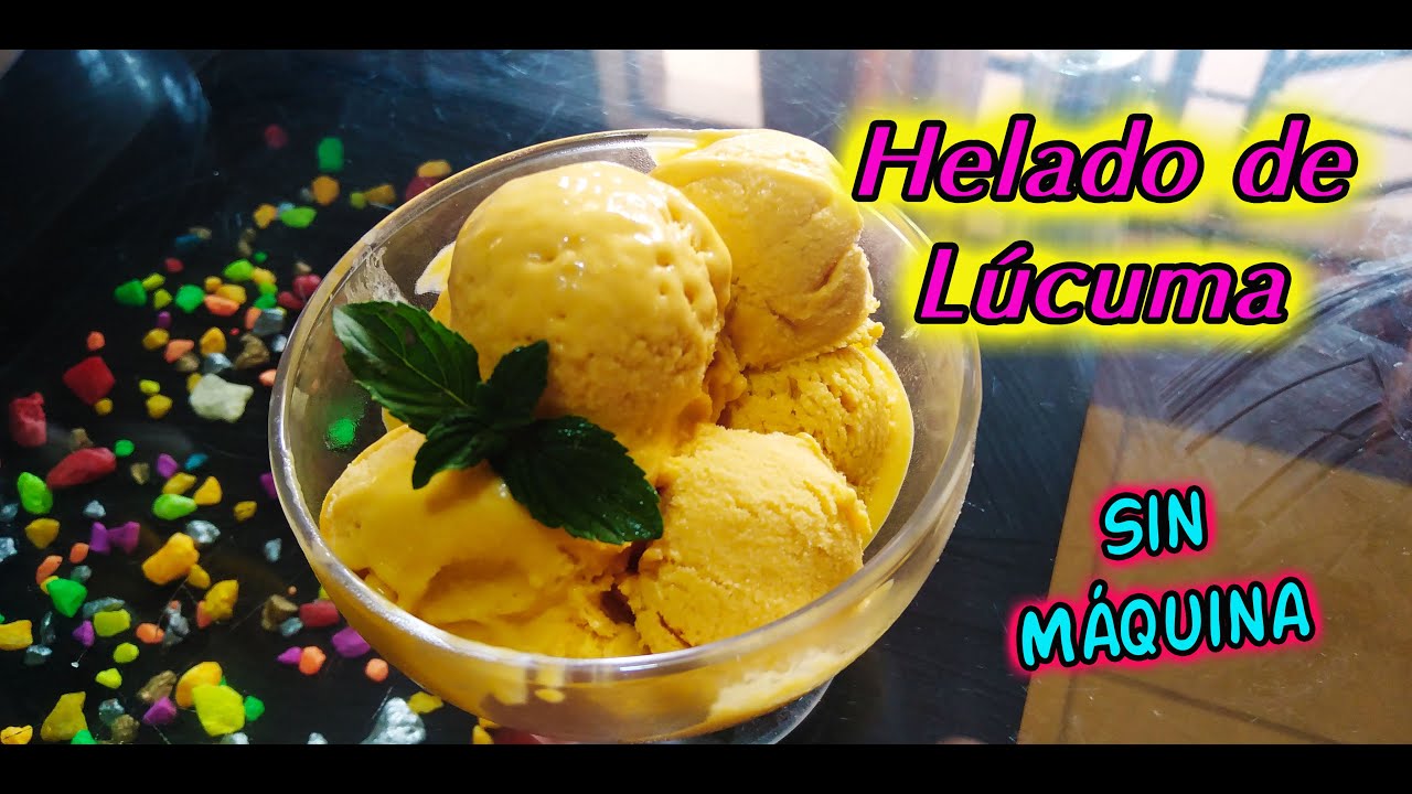 Aprende Hacer Helado Cremoso de Lúcuma/ Rico, Rápido y Super Fácil