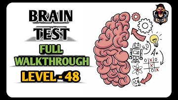Brain Test - Level 48 - Help the poor guy, please | Full Walkthrough