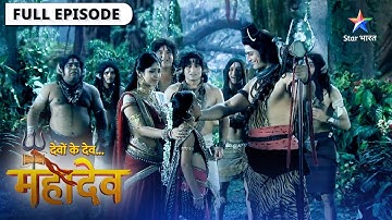 Devon Ke Dev Mahadev | Dharm ki vijay, adharm ka naash | देवों के देव महादेव | Episode 255-256