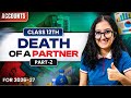 Death Of A Partner | Full Question | Class 12th | Accounts | Part-2 | Easy Explanation |