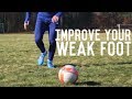 How To Shoot With Both Feet | The Ultimate Guide To Improving Your Weak Foot