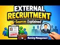 MSC Nursing 2nd year l External Recruitment Sources l