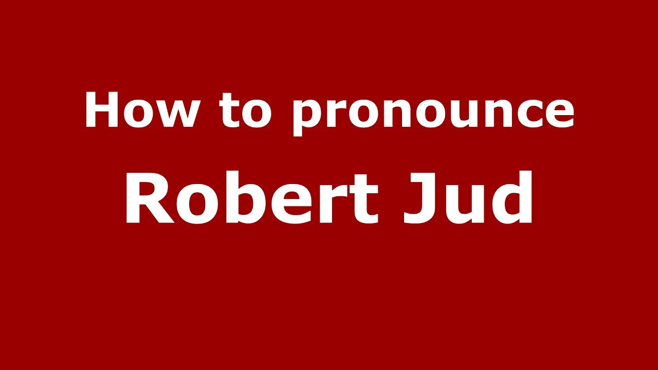 How To Pronounce Robert Jud Italian Italy PronounceNames YouTube