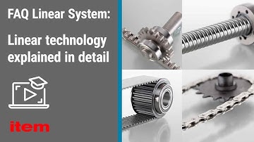 FAQ Linear System - Linear guides and drive technology explained